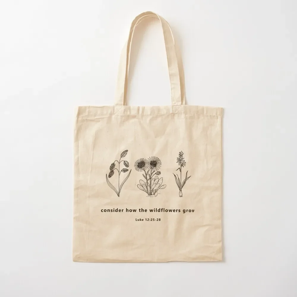 

Consider The Wildflowers, Consider How The Wildflowers Grow, Christian Floral, Don't Worry, Christian Gifts, Gardening Tote Bag