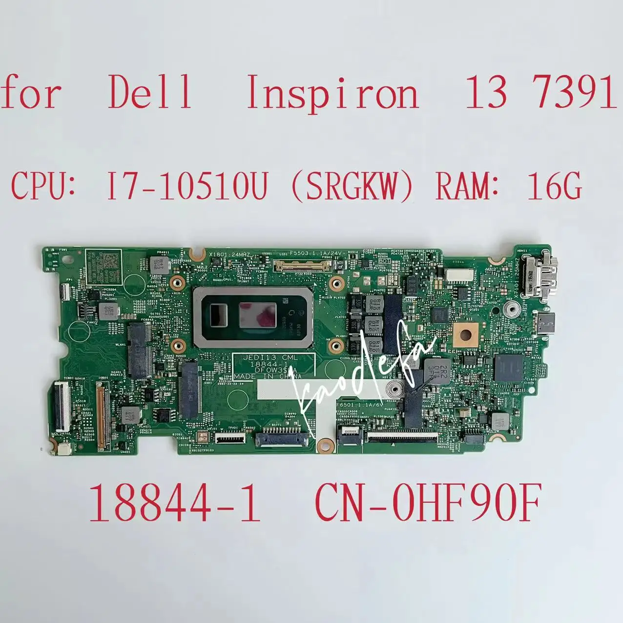 FOR DELL Inspiron 13 7391 Laptop Motherboard  With I7-10510U SRGKW RAM:16G CN-0HF90F 0HF90F HF90F 18844-1 100% Working OK