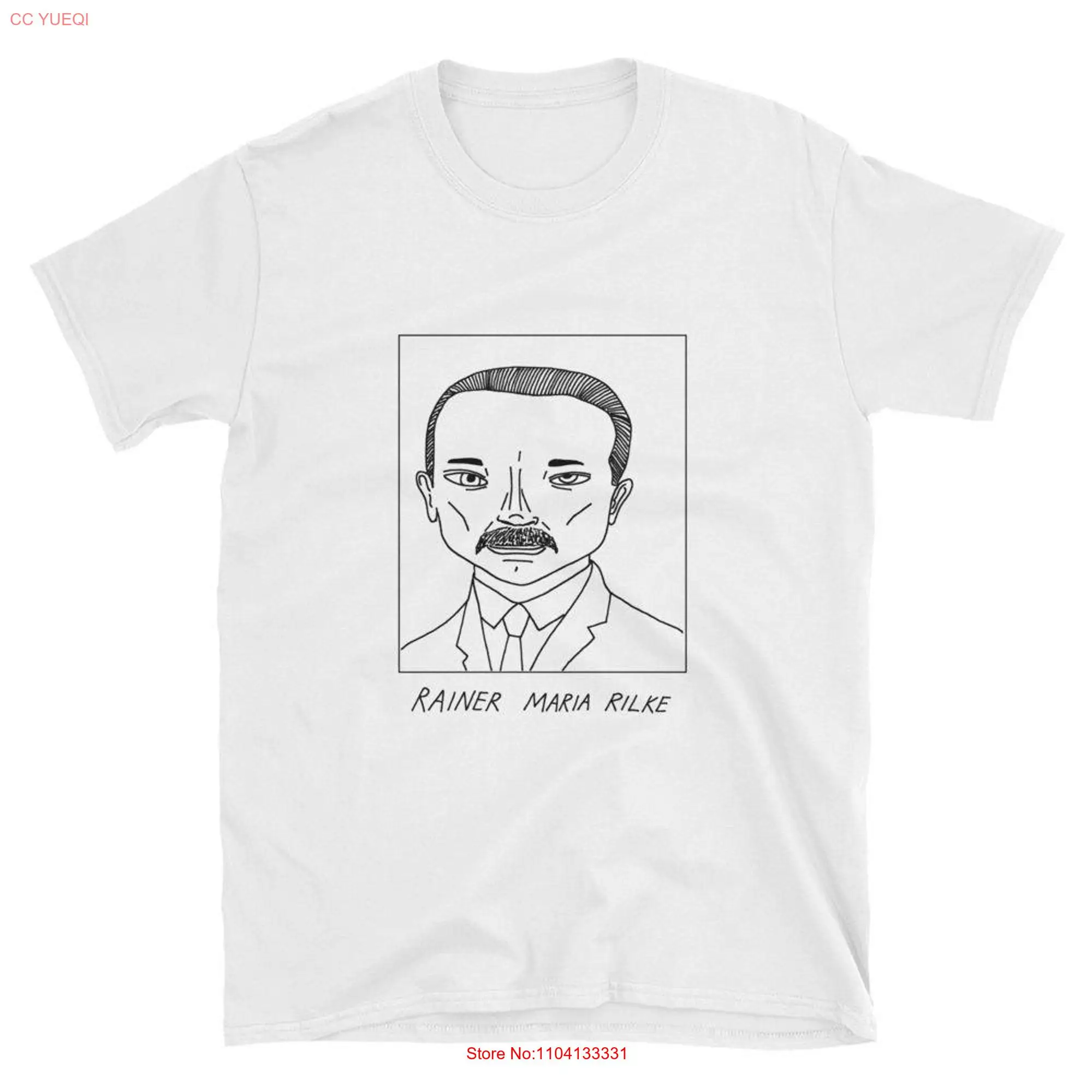 Badly Drawn Authors Rainer Maria Rilke T Shirt FREE Worldwide Delivery long or short sleeves