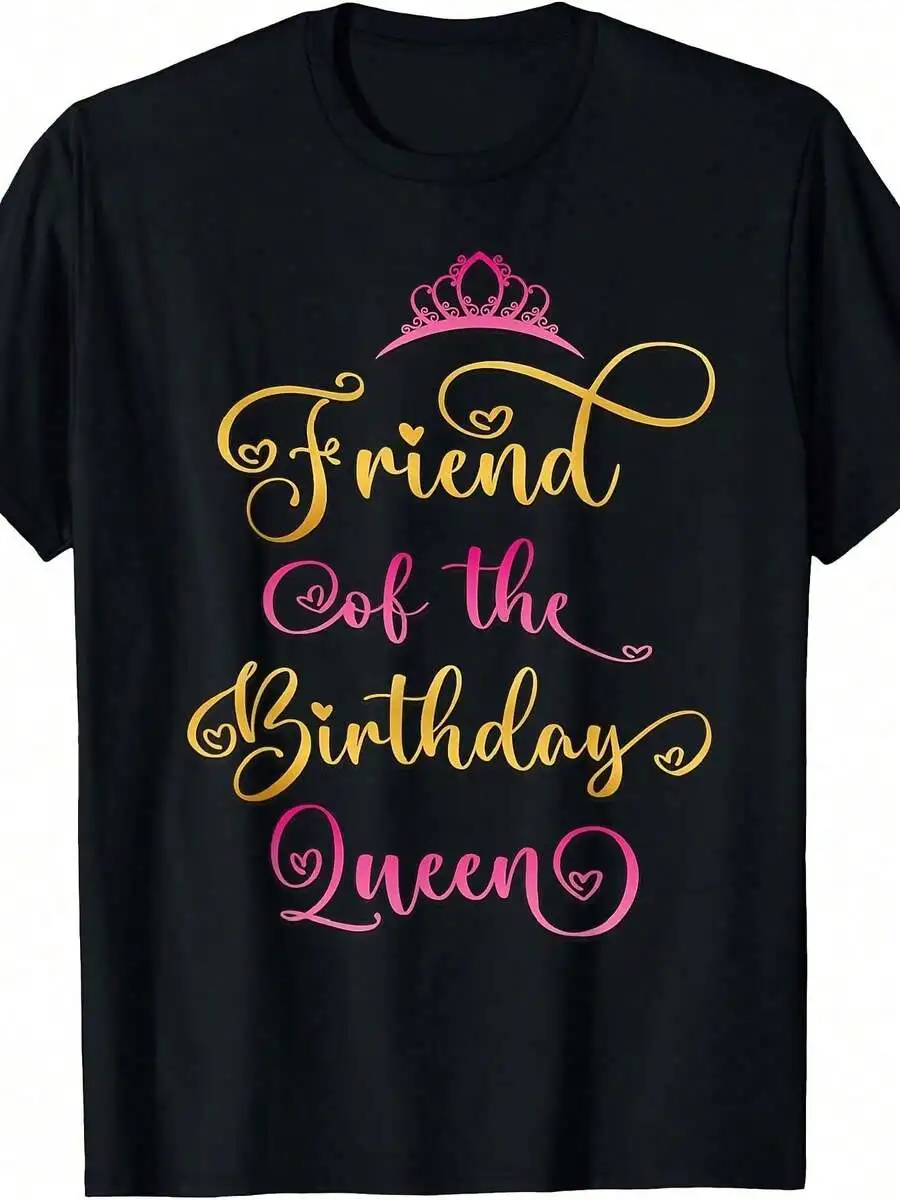 Friend Of The Birthday Queen Bday Party T-Shirt