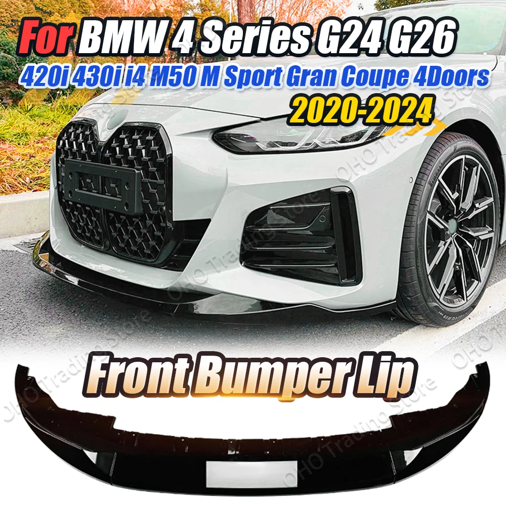 

Front Bumper Splitter Lip Diffuser For BMW 4 Series G24 G26 420i 430i i4 M50 M Sport Gran Coupe 4Doors G22 G23 M440i 2020-2024