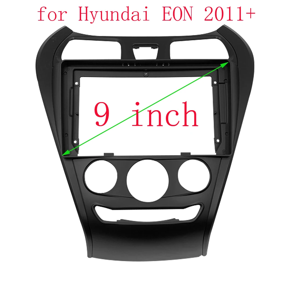 9 inch Car Radio Fascia for Hyundai EON 2011+ DVD Stereo Dash Trim Kit Frame Panel GPS Navigation Installation Bezel