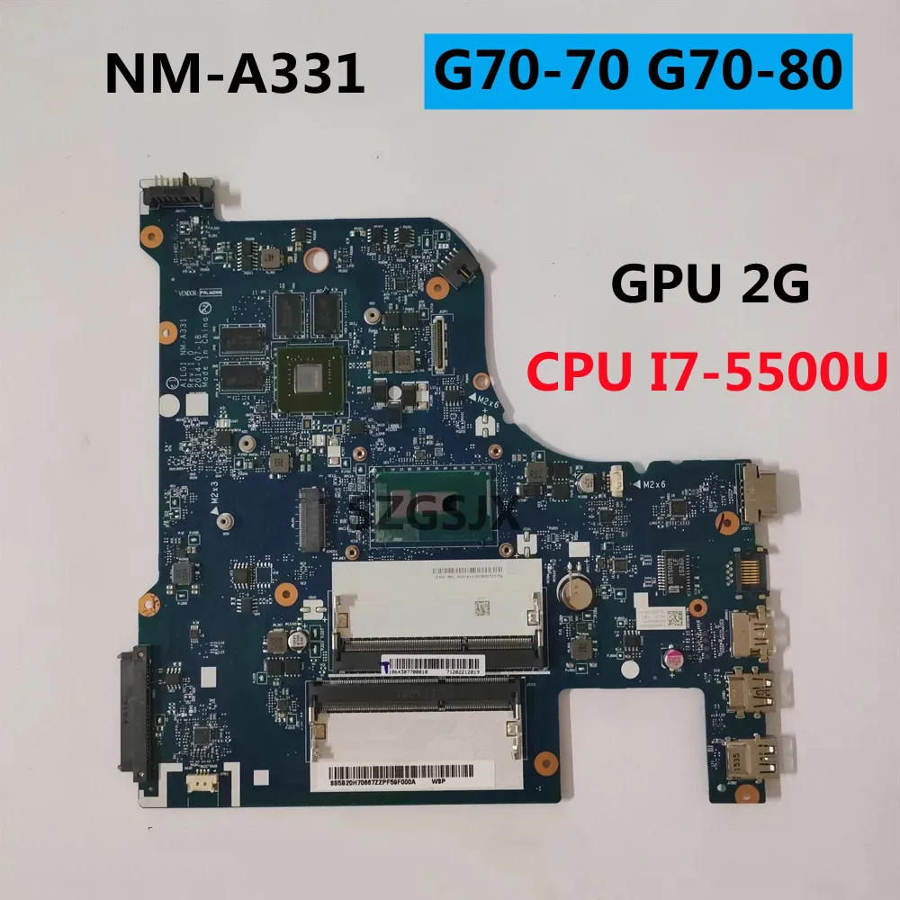 

FOR Lenovo Notebook Motherboard G70-80 G70-70 80FF AILG1 NM-A331 CPU: I7-5500U 840M 2GB DDR3 100% Tested