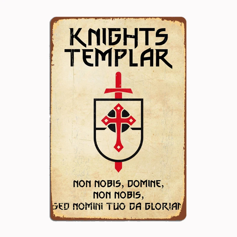 

Knights Templar MOTTO Metal Sign Mural Painting Customize Kitchen Tin Sign Posters Room Wall Decoration