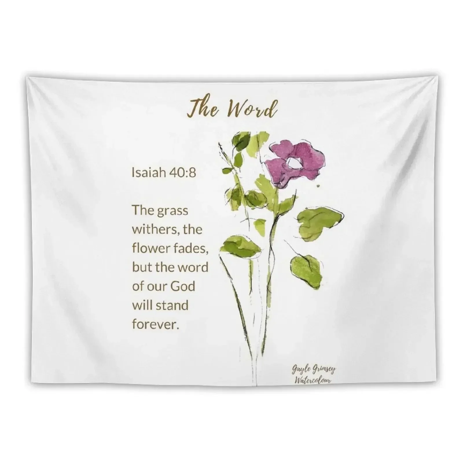 

The Word of God Stands Forever - Isaiah 40:8 Watercolor Tapestry Mushroom Tapestry