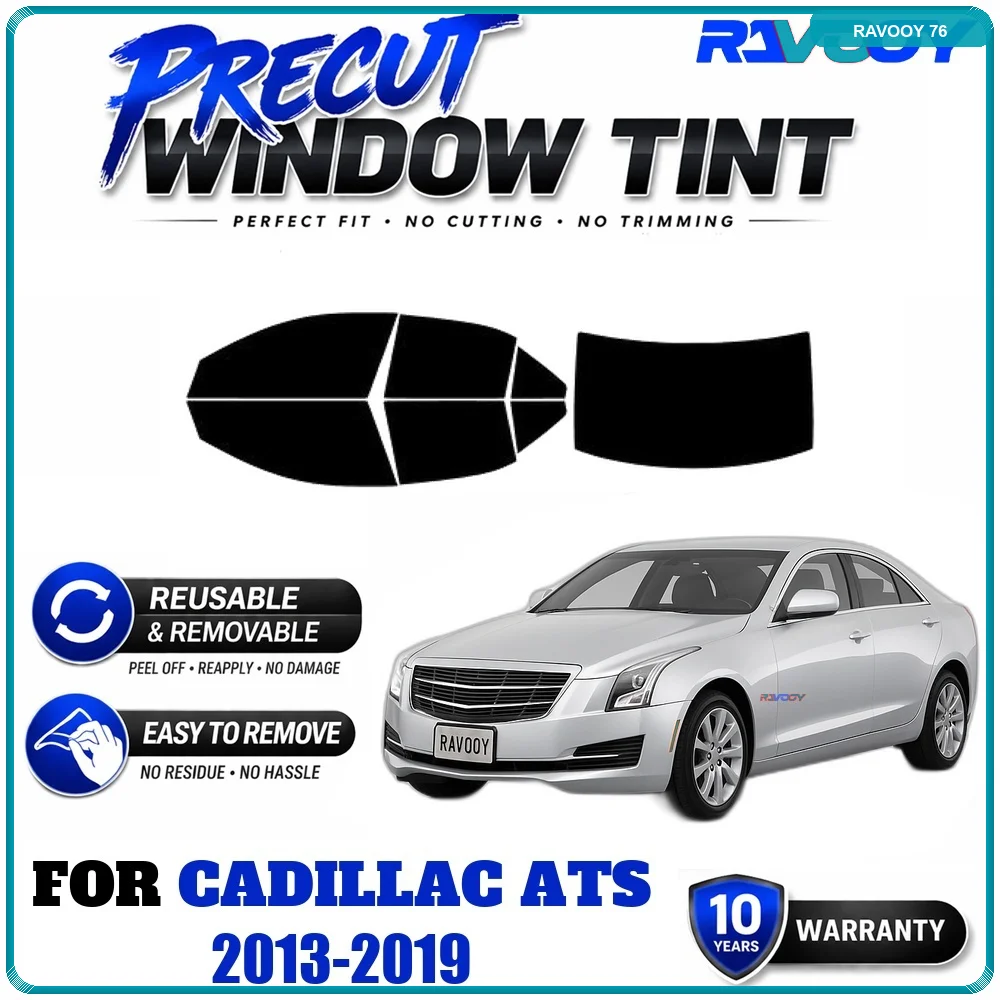 RAVOOY Precut Window Tint, Reusable Removable EPU Film, Custom Fit for Cadillac ATS 2013-2019, UV Heat Protection
