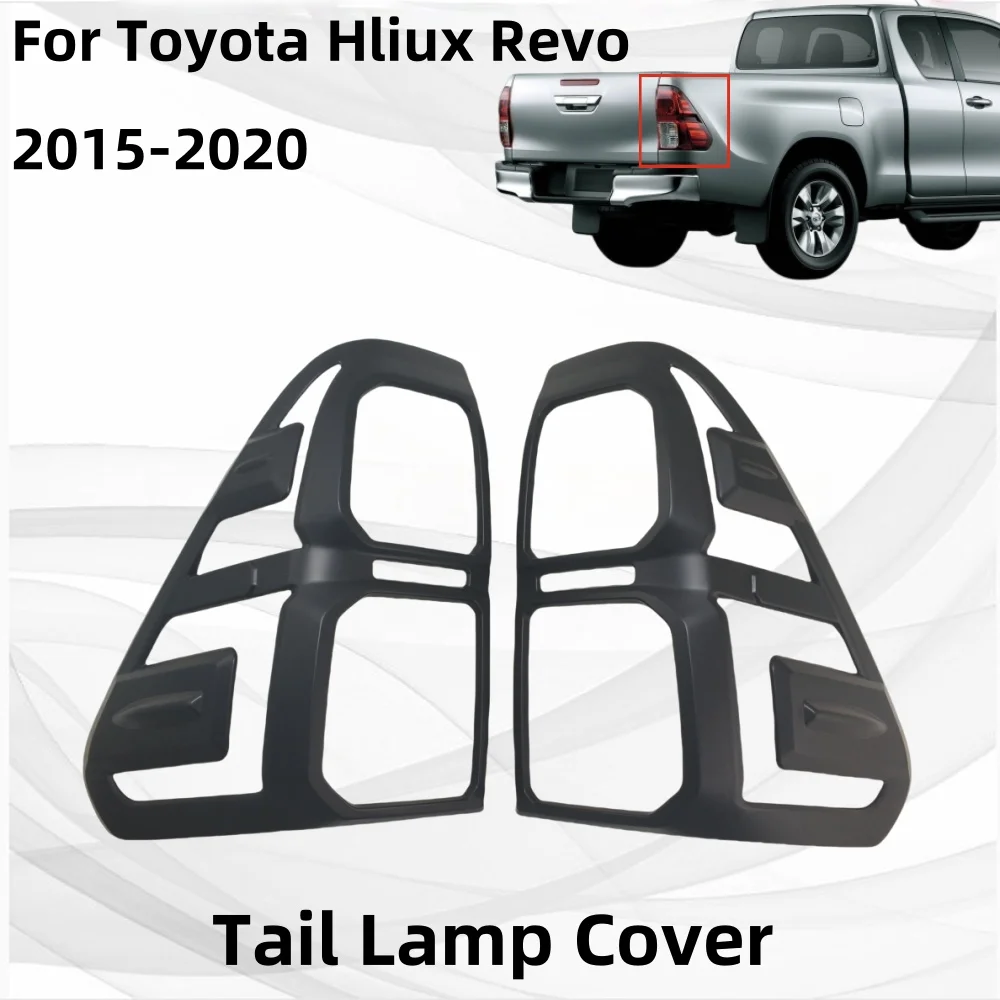 

Matte Black Car Tail Lamp Cover For Toyota Hliux Revo 2015 2016 2017 2018 2019 2020 Car Stickers Cars Accessories