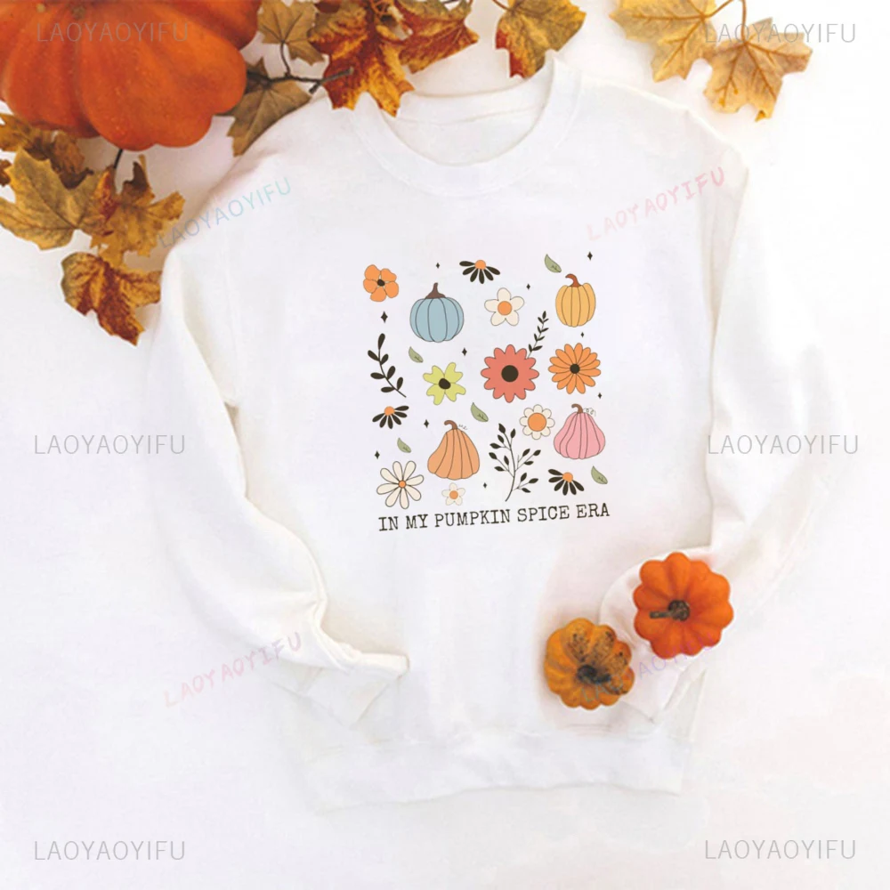 Fall Shirt Thankful Grateful Sweatshirt In My Pumpkin Spice Era Printed Pullovers Women Harajuku Autumn Holiday Pullover Clothes