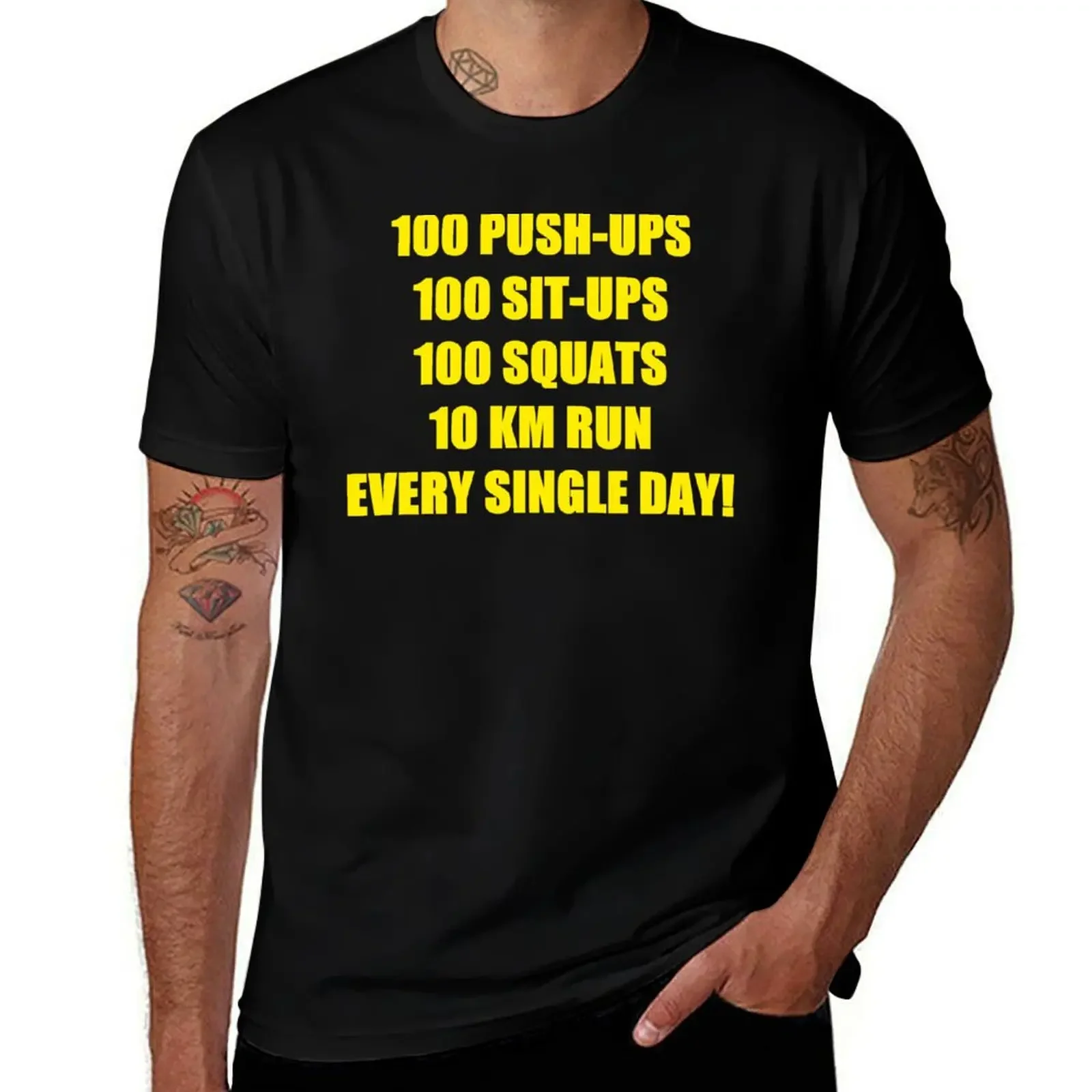 100 push-ups, sit-ups, squats, 10 km run EVERY SINGLE DAY Workout Routine T-Shirt designer shirts mens plain t shirts