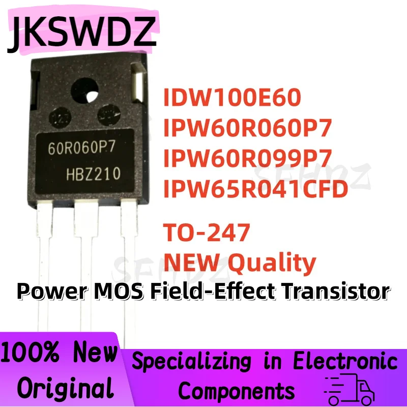 

5PCS 100% NEW Quality IDW100E60 IPW60R060P7 IPW60R099P7 IPW65R041CFD 100E60 60R060P7 60R099P7 65R041 TO-247 Power MOSFET