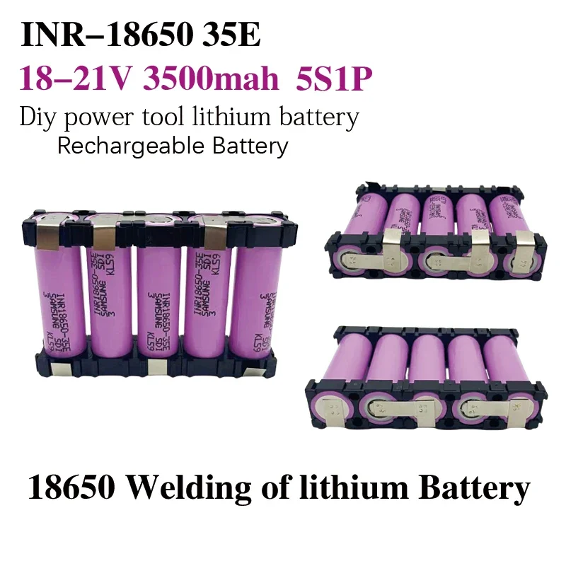 New 20A 18650 35E 3500mAh 2S 3S 4S 5S 6S/18V 12.6V 14.8V 21V 25.2V Screwdriver Battery Welding Battery Pack