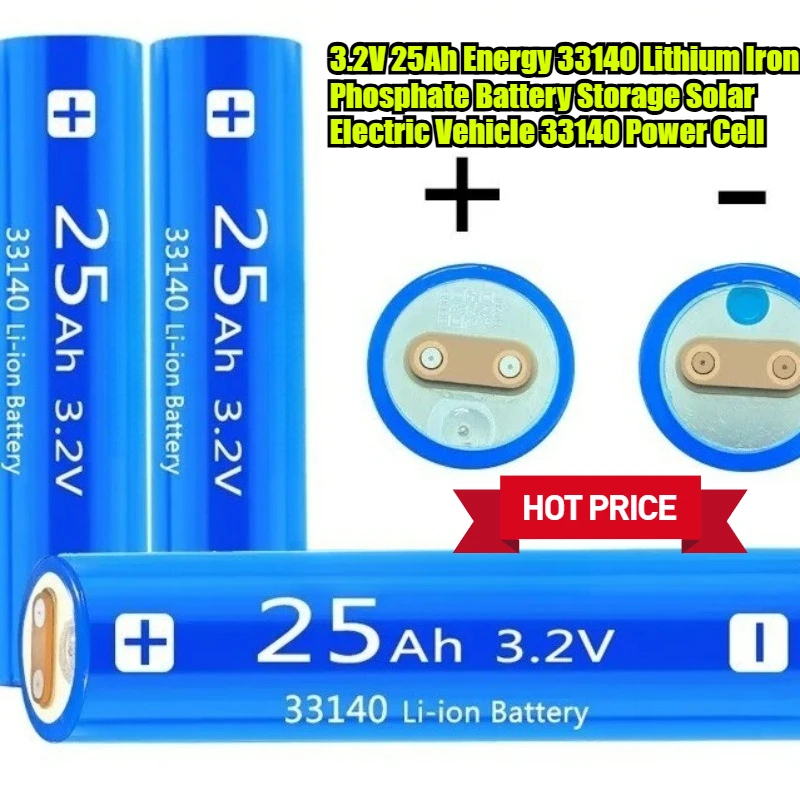 

3.2V 25Ah Energy 33140 Lithium Iron Phosphate Battery For Storage Solar Electric Vehicle 33140 Power Cell