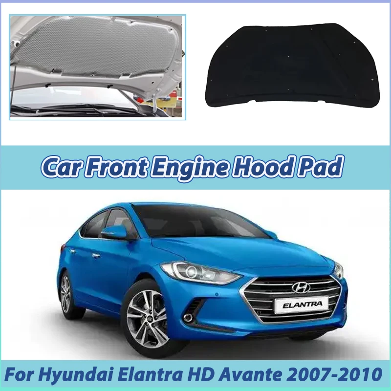 For Hyundai Elantra HD Avante 2007-2010 2008 2009  Car Engine Hood Pad Heat Insulation Cotton Fireproof Cover Sound Accessories