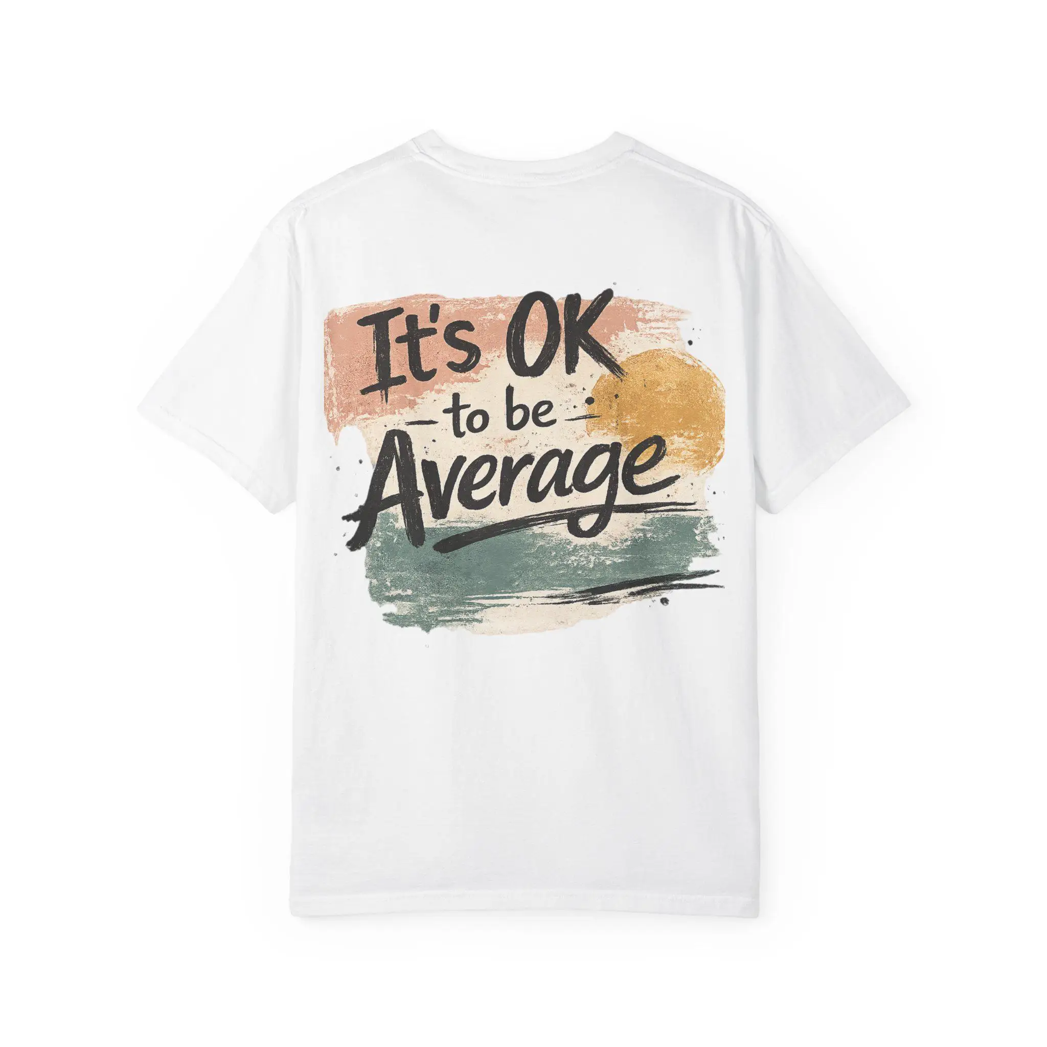 Its OK To Be Average Shirt | Oversized Graphic Tee | Minimalist Streetwear | Comfort Colors Back Print Tee | Mental Health Shirt