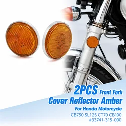 2PCS Front Fork Cover Reflector Amber For Honda Motorcycle CB750 SL125 CT70 CB100 #33741-315-000
