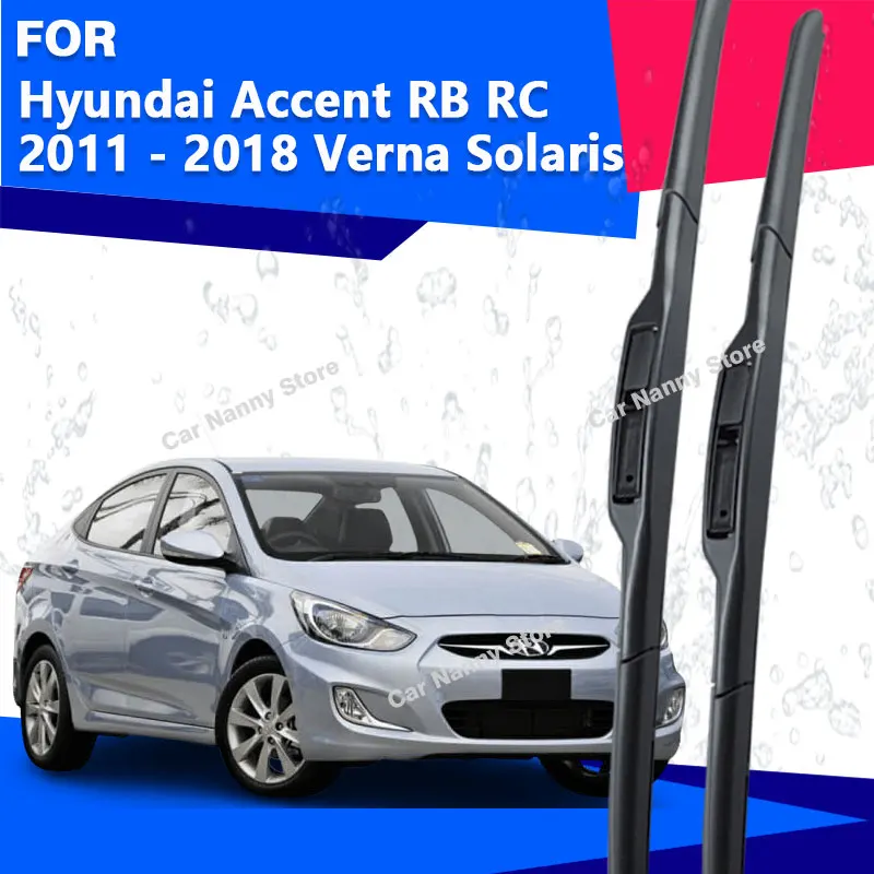 

Щетки лобового стекла для Hyundai Accent RB RC 2011-2018 Verna Solaris, автомобильные дворники, резиновая полоса, мягкая резина