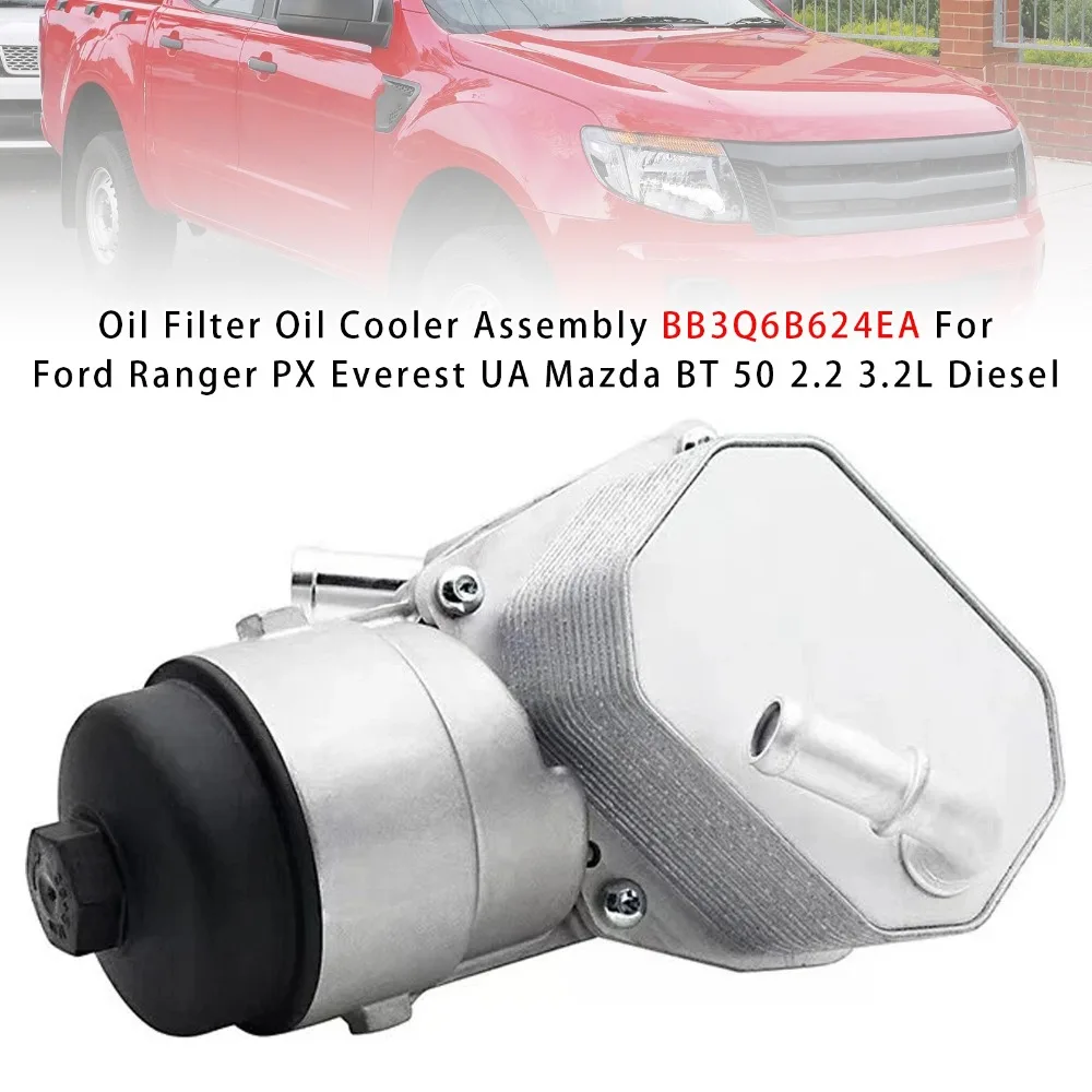 For Ford Ranger PX Everest UA Mazda BT 50 2.2 3.2L Diesel Car Oil Filter Oil Cooler Replacement Accessories