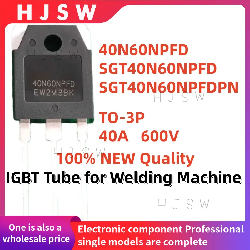 10 قطعة 100% جودة جديدة 40N60NPFD SGT40N60NPFD SGT40N60NPFDPN 40N60 SGT TO-3P 40A 600V IGBT أنبوب لآلة لحام