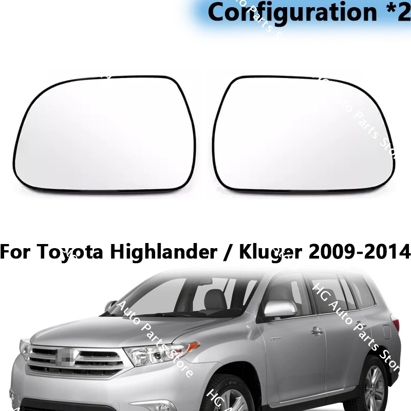 

For Toyota Highlander / Kluger 2009-2014 Car Reversing Mirror Lens Rearview Mirror Lens Reflector With Heating