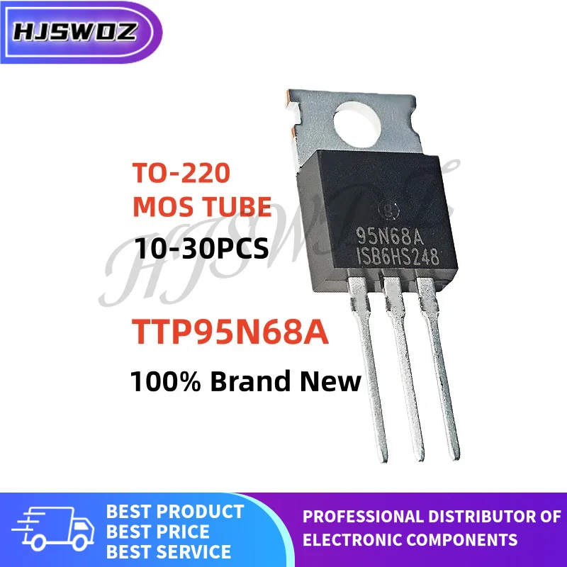 10~30pcs brand new 95N68A TTP95N68A 95N68 TO-220 MOS FET Field effect tube In Stock