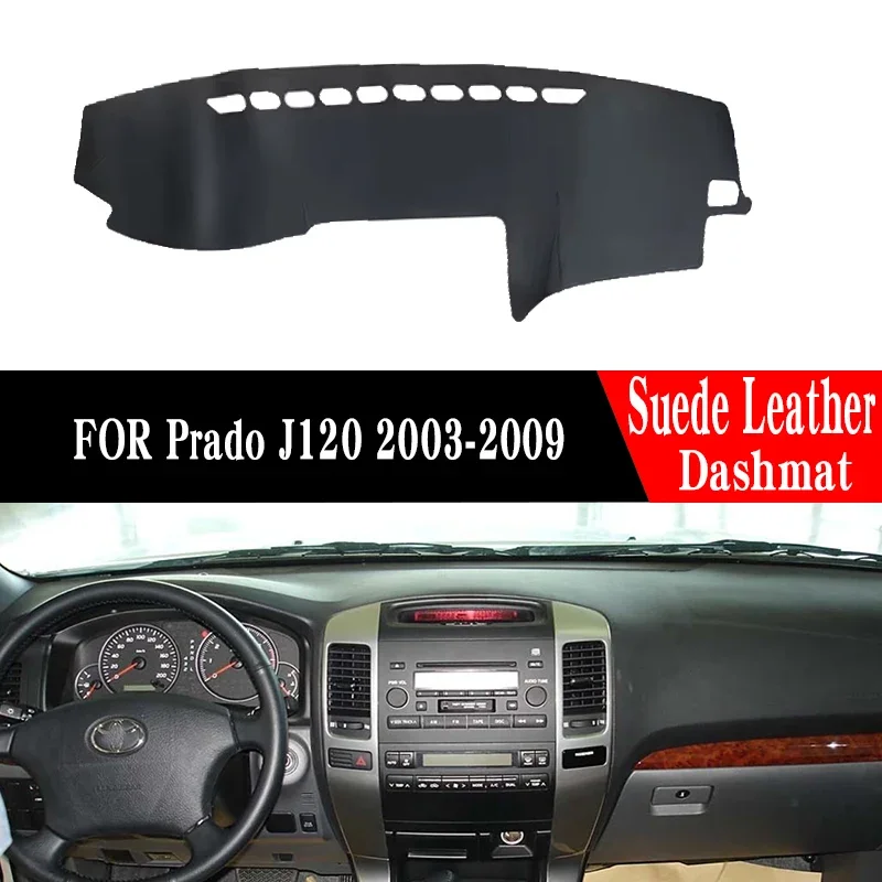 

ForToyota Land Cruiser Prado J120 2003-2009 Car Dashboard Cover Dash Mat Non-slip Sun Shade DashMat Car-styling Suede Leather