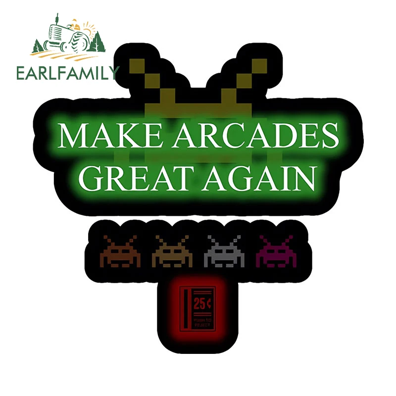 EARLFAMILY 13cm x 12.2cm for Make Arcades Great Again Car Sticker Scratch-Proof Car Styling Decal Racing Drifting Humorous Decor