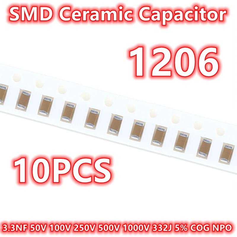 (10pcs) Original 1206 3.3NF 50V 100V 250V 500V 1000V 332J 5% COG NPO SMD Ceramic Capacitor IC