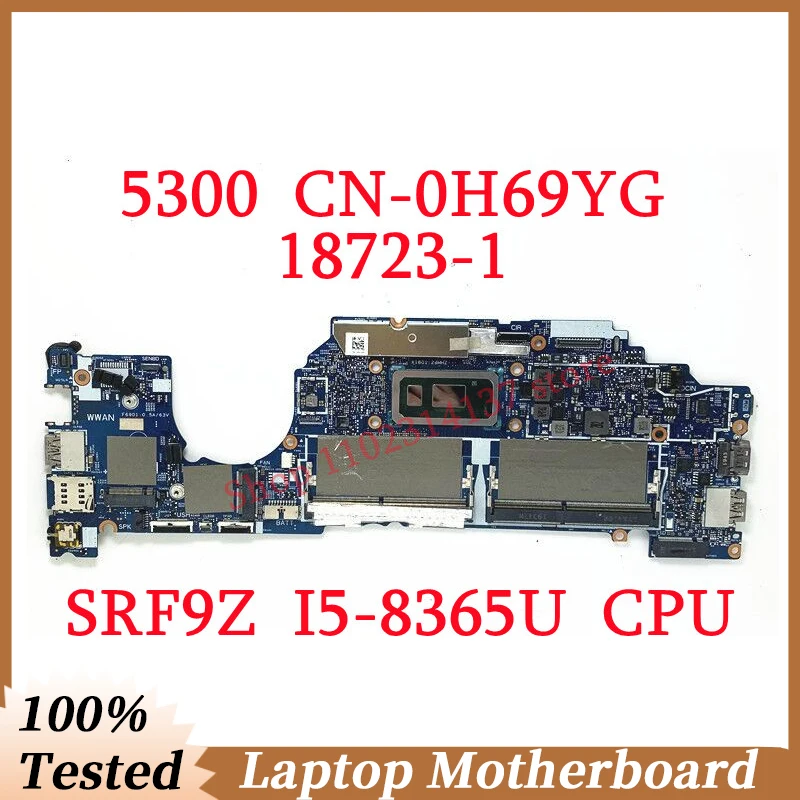 

For DELL 5300 CN-0H69YG 0H69YG H69YG With SRF9Z I5-8365U CPU Mainboard 18723-1 Laptop Motherboard 100% Fully Tested Working Well