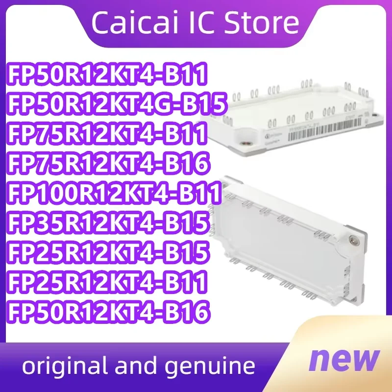 

FP50R12KT4-B11 FP50R12KT4G-B15 FP75R12KT4-B11 FP75R12KT4-B16 FP100R12KT4-B11 FP35R12KT4-B15 FP25R12KT4-B15 FP25R12KT4-B11 FP50R1