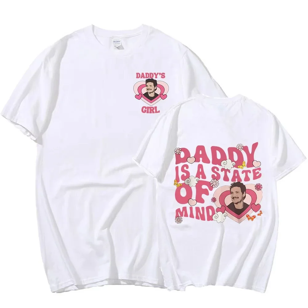 

Pedro Pascal Daddy Is A State of Mind T-Shirt Movie TV Actor T-shirt Men's Women Fashion Casual Short Sleeve T Shirts Streetwear