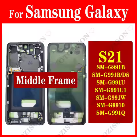 S21 Middle Frame For Samsung Galaxy S21 5G SM-G991B frame SM-G991U SM-G991W G9910 Phone Replacement S21 Screen Housing Parts
