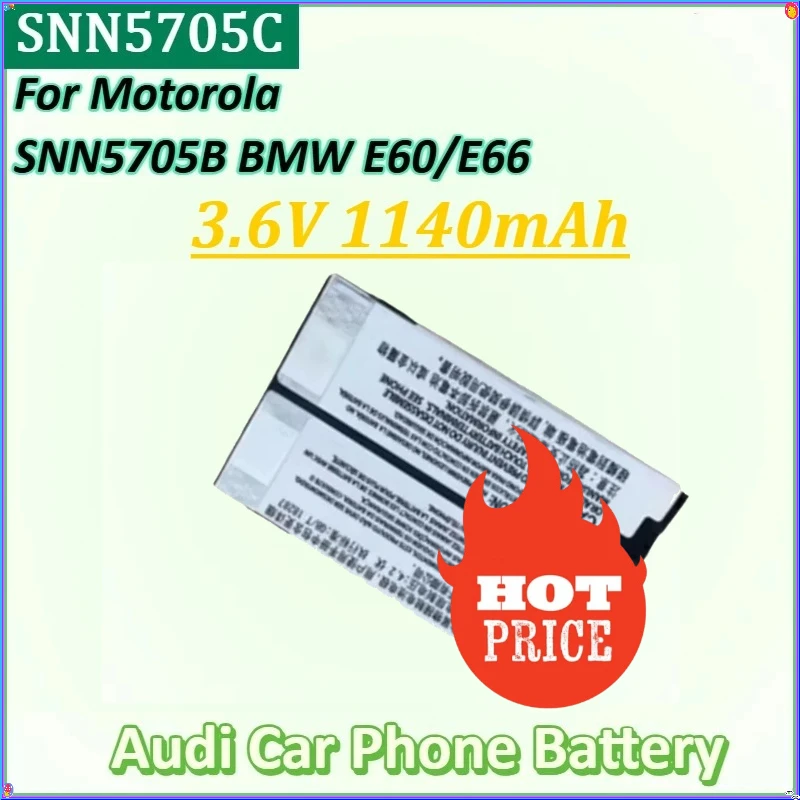 

For Motorola SNN5705B BMW E60/E66 Digital Replacement High Quality Batteries New SNN5705C Audi Car Phone Battery 3.6V 1140mAh