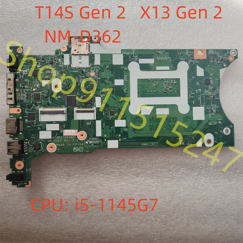 

NM-D362 FRU 5B21H19922 For Lenovo ThinkPad T14S Gen 2 X13 Gen 2 Laptop Motherboard CPU i5-1145G7 UMA 16G Tested Fast Shipping