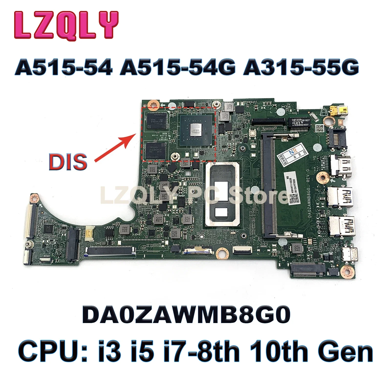 For Acer Aspire A515-54 A515-54G A315-55G Laptop Motherboard DA0ZAWMB8G0 With i3 i5 i7-8th 10th Gen CPU 0GB/4GB RAM V2G GPU