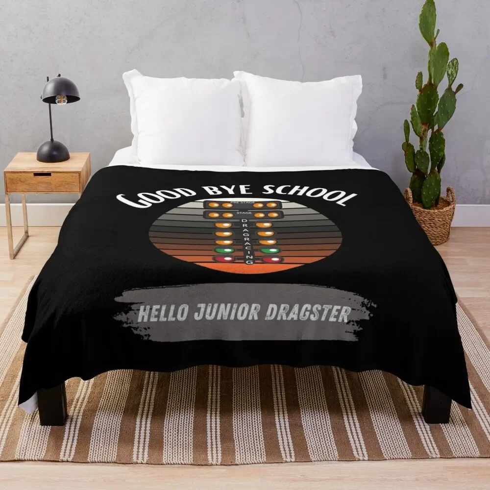 Good Bye School Hello Junior Dragster Summer Happy Last Day of School Goodbye Racing Drag Racing Dragsters Drag Ra Throw Blanket