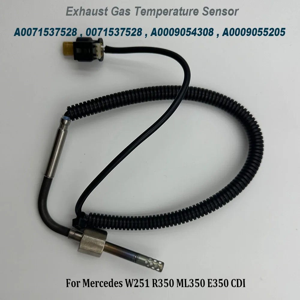 

NEW A0071537528 Diesel Exhaust Gas Temperature Sensor A0009054308 A0009055205 For Mercedes W251 R350 ML350 E350 CDI 0071537528