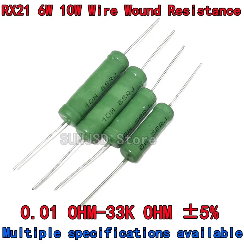 10PCS RX21 5W 6W 10W Wire Wound Resistance 0.1~33K 3 20 4.7 10 22 27 47 100R 120 180 200 220 270 330R 360 510 1K 10K 15K 30K Ohm