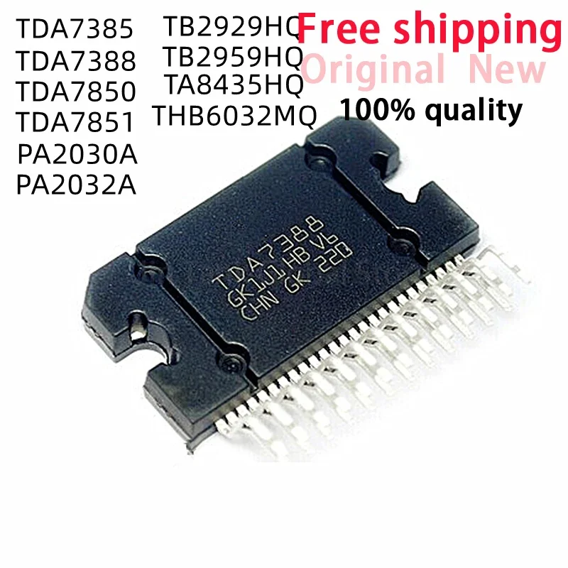 5pcs 100% New TDA7385 TDA7388 TDA7850 TDA7851 PA2030A PA2032A TB2929HQ TB2959HQ TA8435HQ THB6032MQ ZIP Chipset