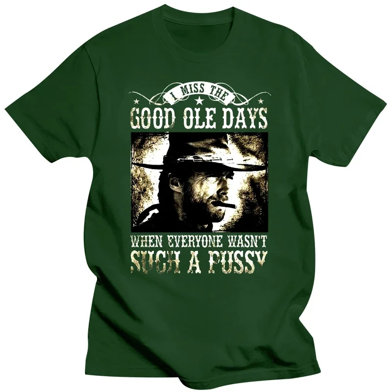 Men T shirt I Miss The Good Ole Days Clint Eastwood Black Size funny t-shirt novelty tshirt women heavyweight fashion Round Neck