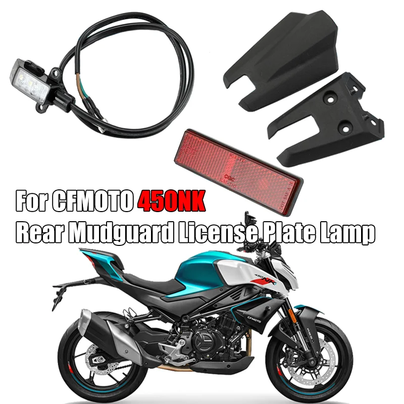 

For CFMOTO 450NK 450 NK Motorcycle rear mudguard license plate lamp cover shell bracket reflective sticker reflector accessories