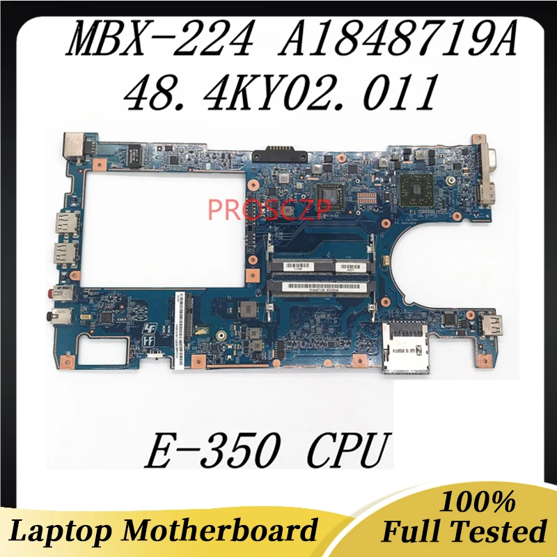 MBX-224 mainmainboard kualitas tinggi untuk Sony Motherboard Laptop Motherboard 48.4KY02.011 W/ E-350 CPU 100% berfungsi dengan baik penuh