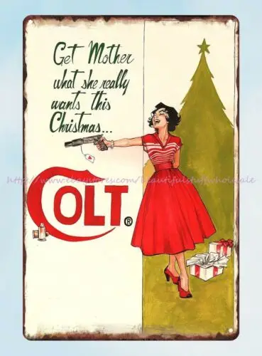 om decor you bet she does Parody Colt for Christmas gun ammo metal tin sign