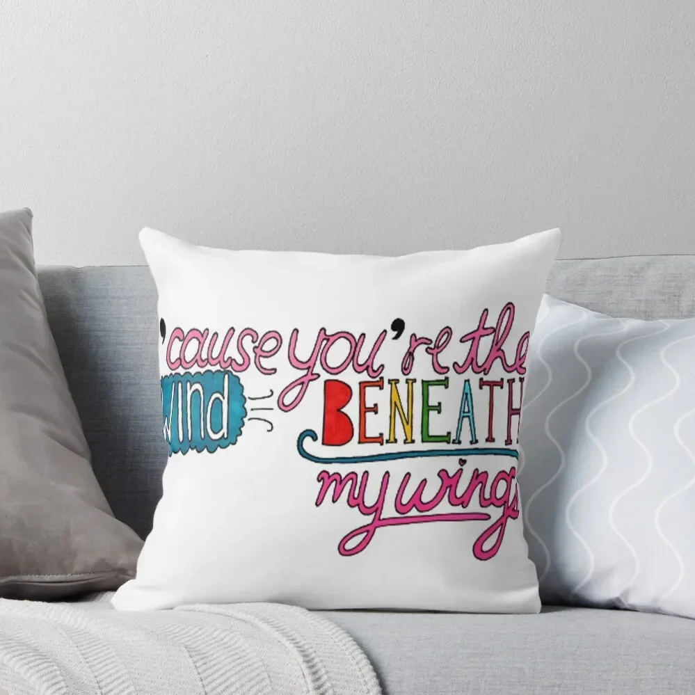 Wind Beneath My Wings Lyric Art Throw Pillow Custom Cushion Pillowcases Bed Cushions Sofa Cushions Cover pillow