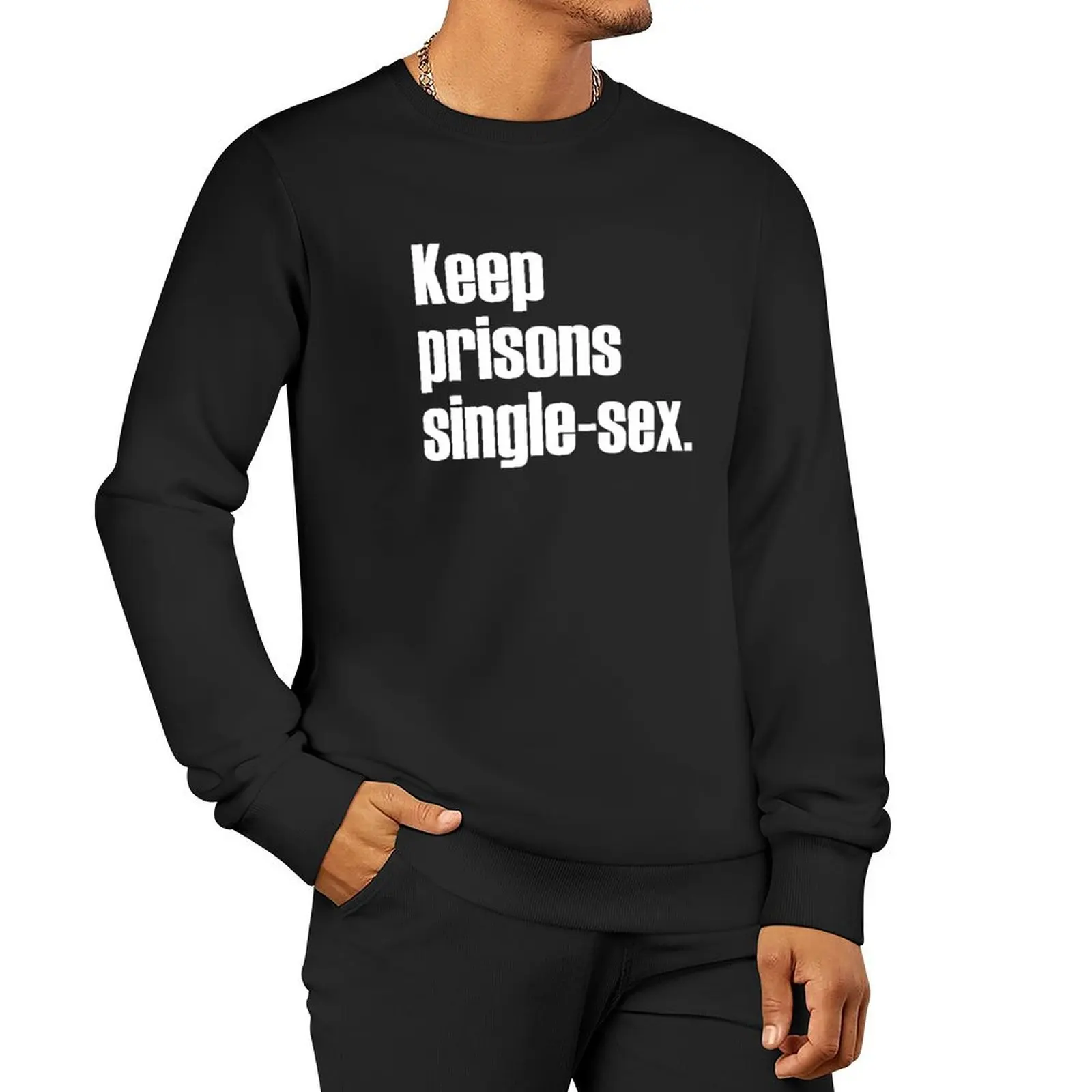 Keep Prisons Single Sex - Bold - Protect Women Only Spaces / White Text Pullover Hoodie men's sweat-shirt set anime sweatshirt