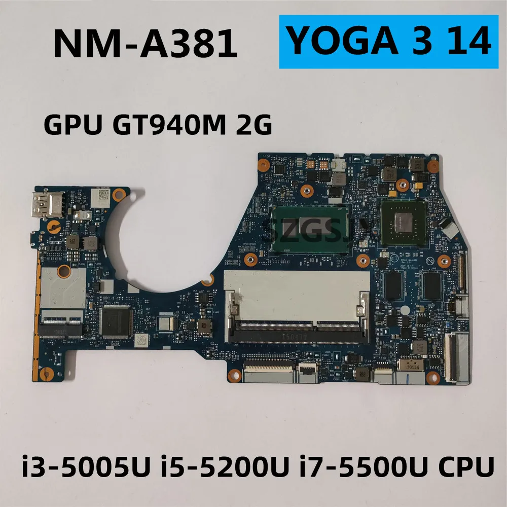 FOR Lenovo Yoga 3-14 YOGA 3 14 Laptop Motherboard BTUU1 NM-A381 With i3-5005U i5-5200U i7-5500U CPU  GT940M 2GB Video Card ,DDR3