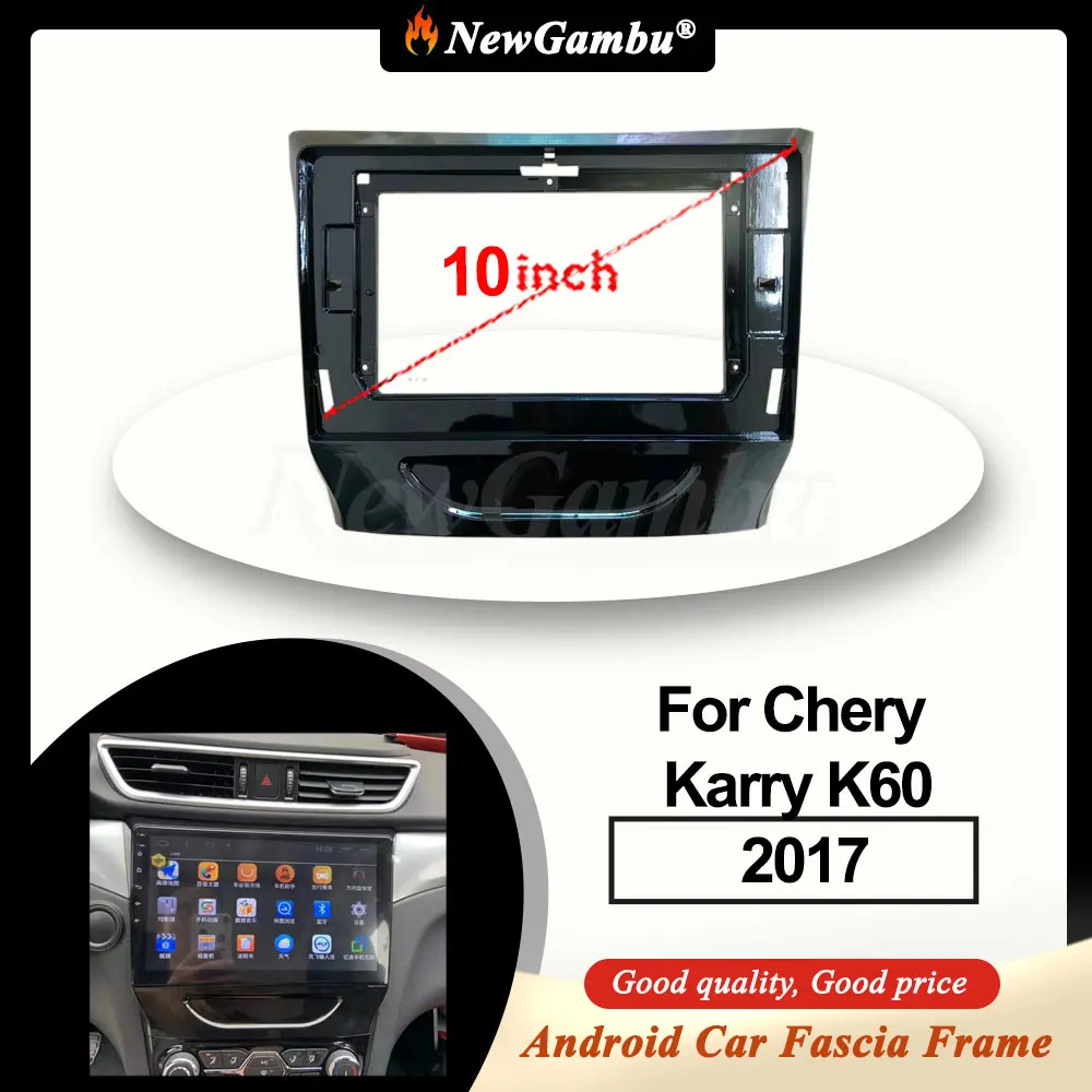 

NewGambu 10 дюймов для Chery Karry K60 2017 рамка аудио адаптер комплекты отделки панели приборной панели Радио экран 2 Din