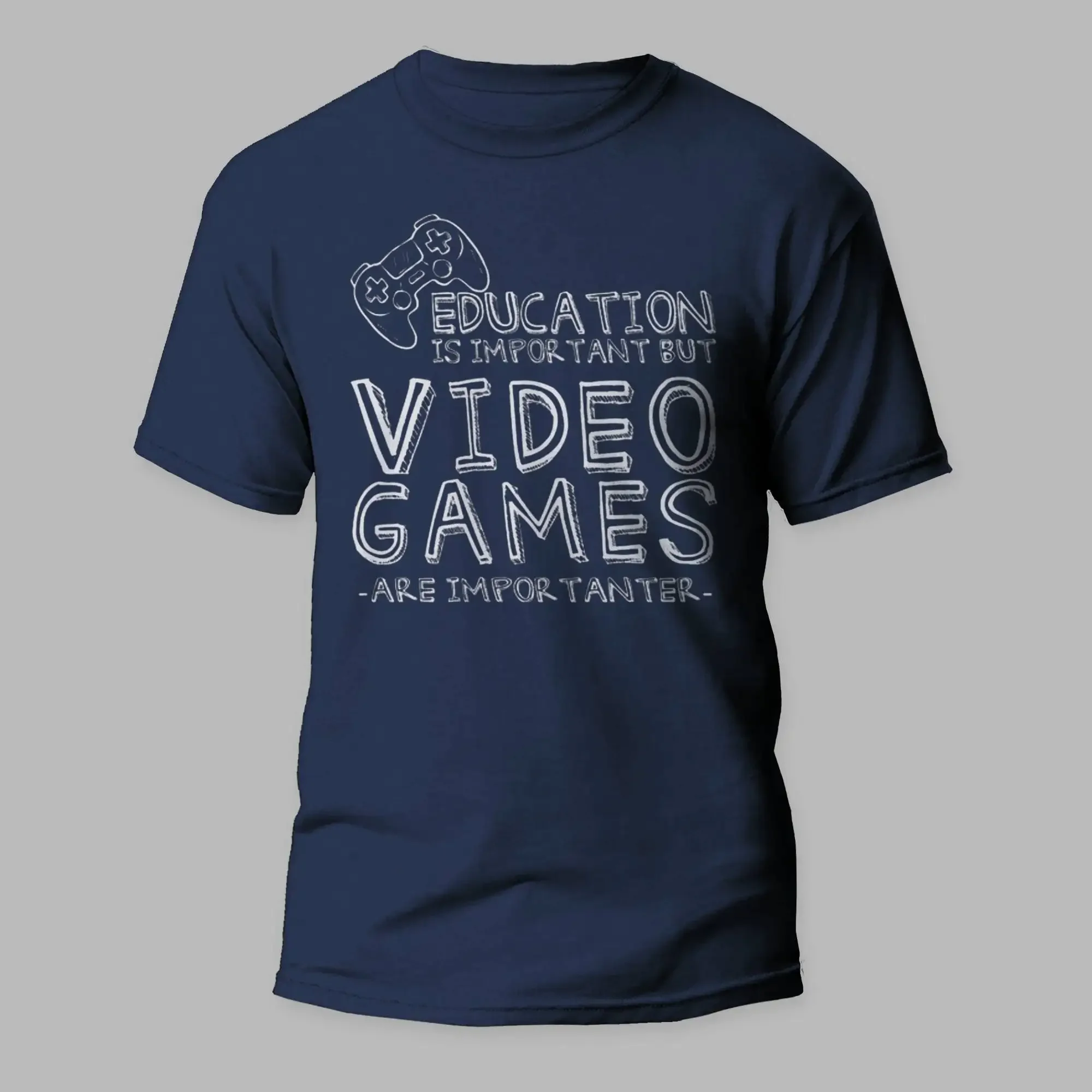 

Education Is Important Video Games Are Importanter T Shirt Fun Cool Adults Kids Gaming Themed