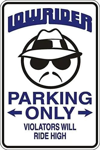 1pc TammieLove Metal Sign Lowrider Parking Only Violators Will Ride High Aluminum Metal Sign Funny Tin Sign 8x12 inch