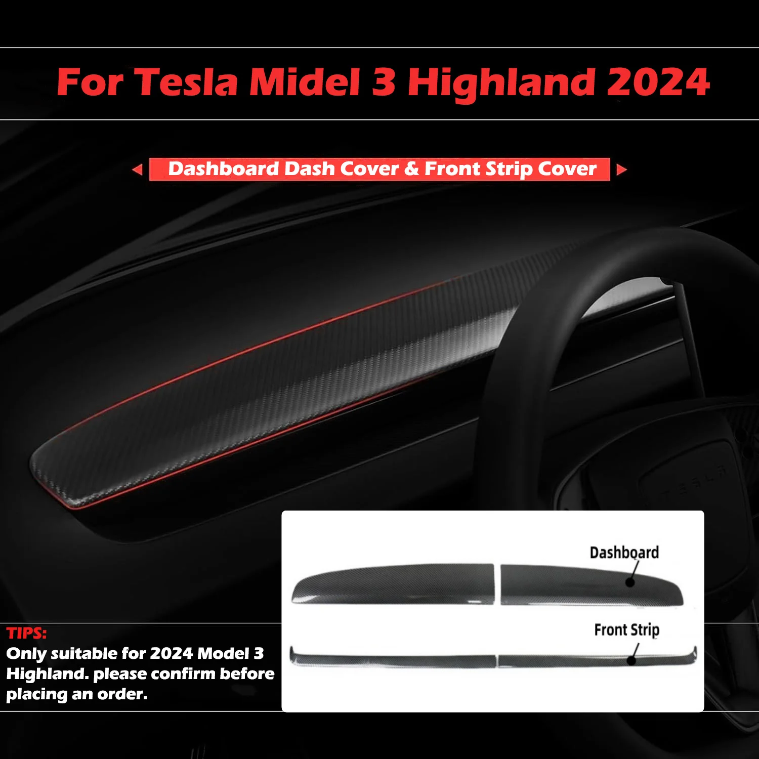 

For Tesla Model 3 Highland 2024 Dashboard Cover and Front Strip Cover，New Dashboard Wrap Panel Protector Interior Decorations