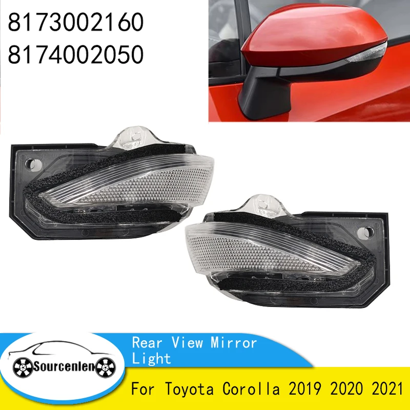 Для Toyota Corolla 2019 2020 2021, внешнее зеркало заднего вида, указатель поворота, зеркало заднего вида, индикаторная лампа 8173002160 Для Toyota Corolla 2019 2020 2021, внешнее зеркало заднего вида, указатель поворота, зеркало заднего вида, индикаторная лампа 8173002160